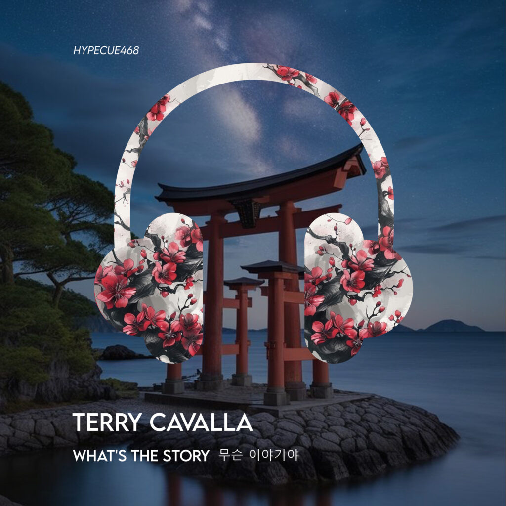 HYPECUE468 Terry Cavalla - What's the Story 무슨 이야기야